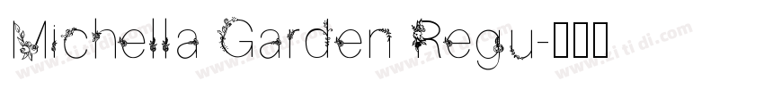 Michella Garden Regu字体转换